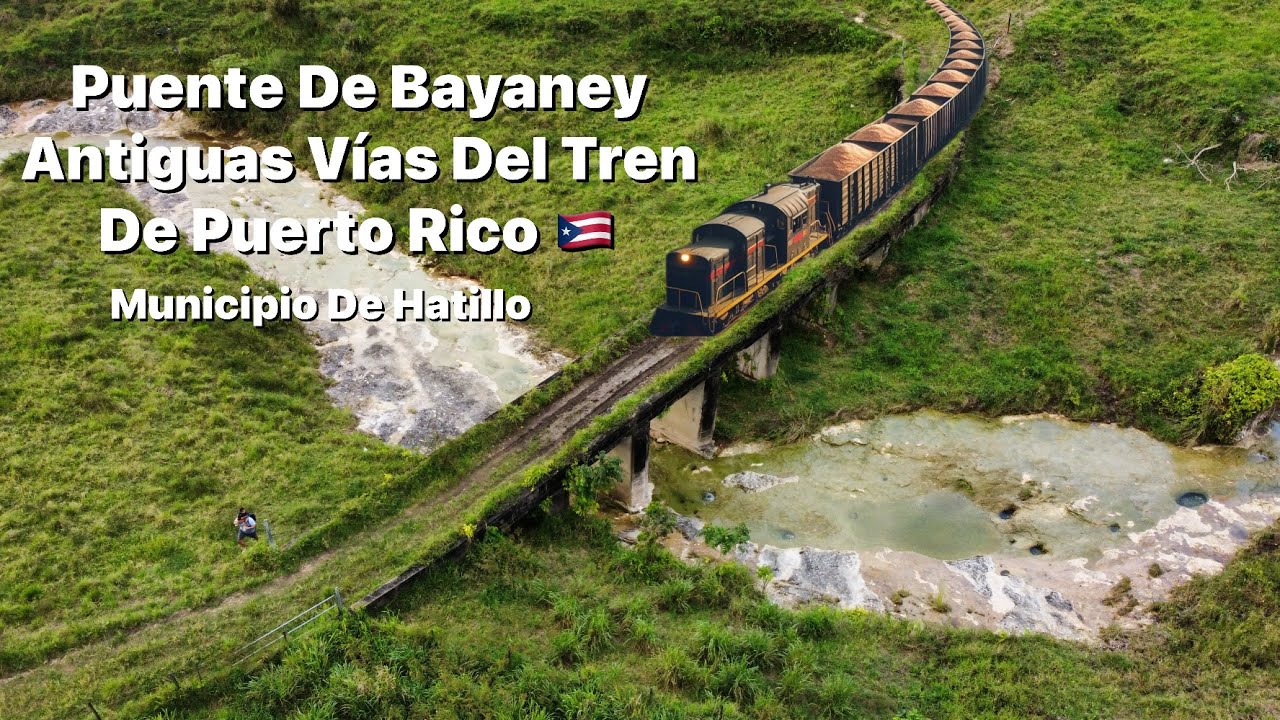 Ferrocarril De Puerto Rico, Vías del tren Puente en Bayaney, Hatillo, Puerto Rico