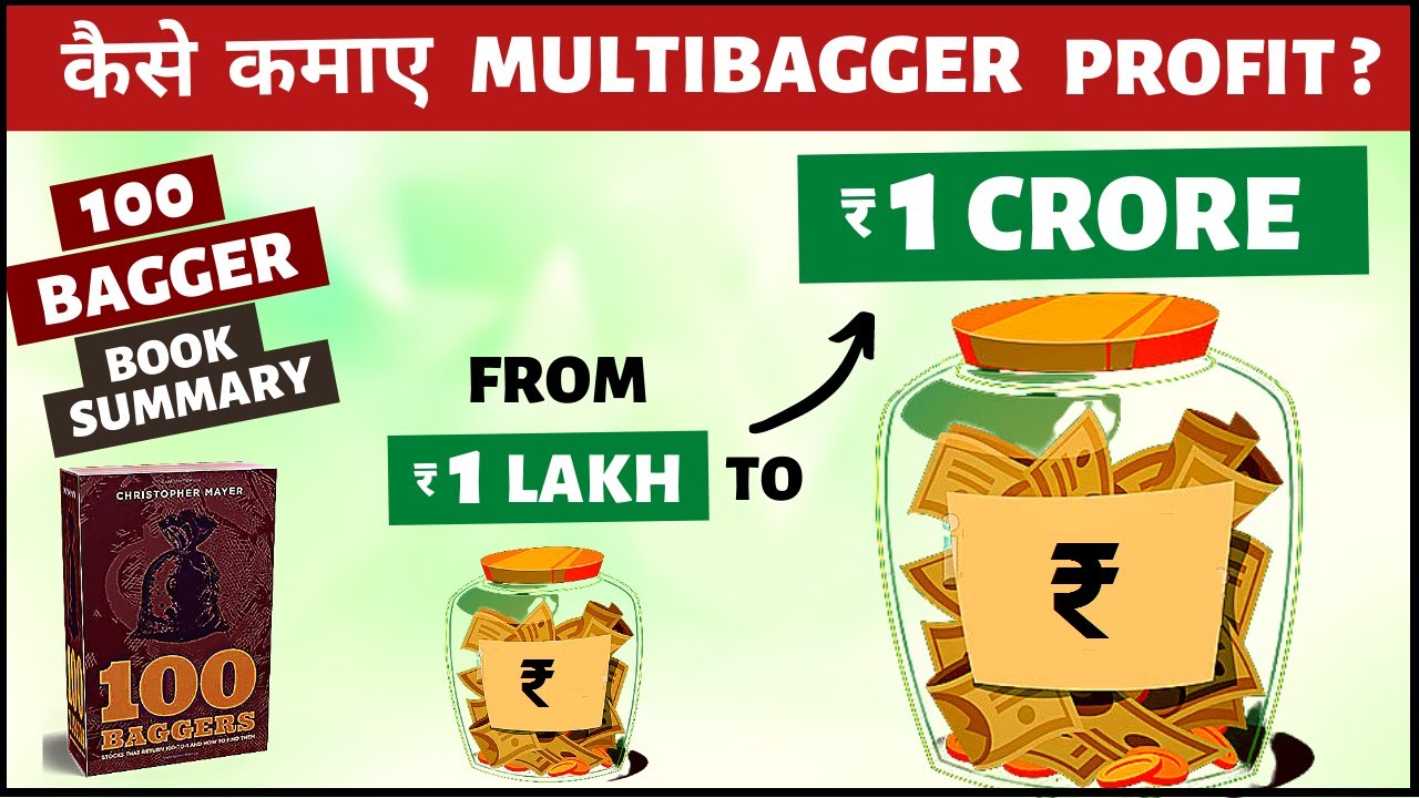 How to Earn Multi-bagger Profits? (100 Baggers Book Summary)