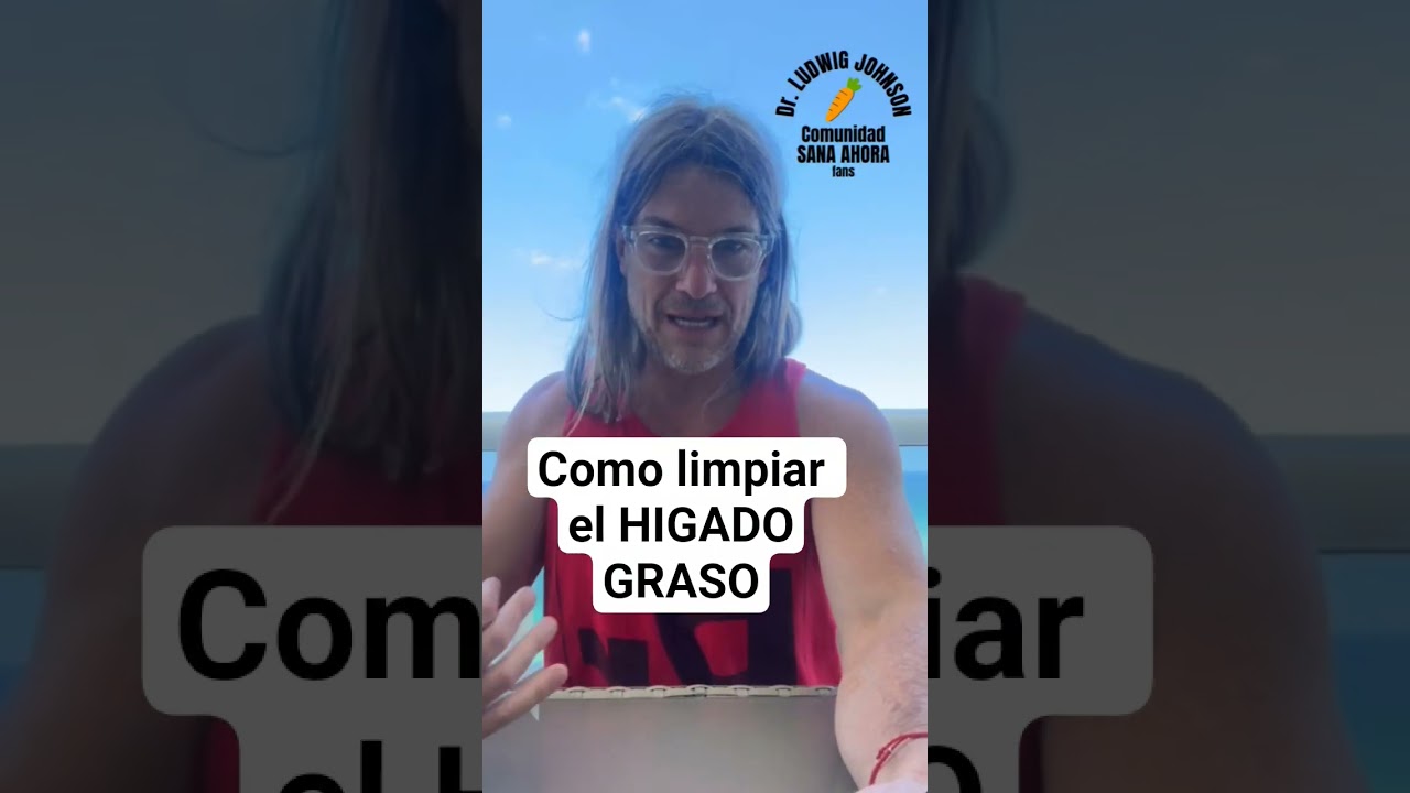 Como limpiar el HIGADO GRASO | Dr Ludwig Johnson #higadograso #ludwigjohnson #shorts