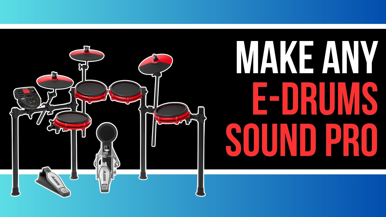 Transform Cheap E-Drums into Pro-Level Drum Sound