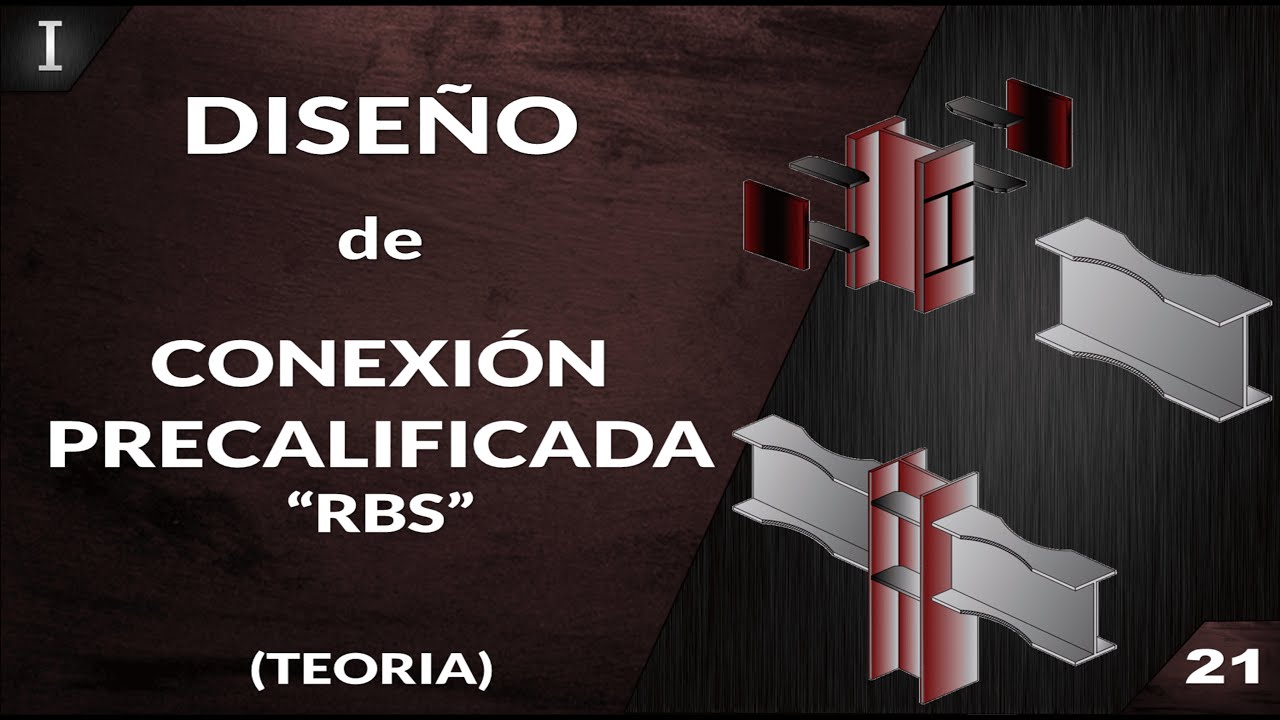 CONEXIÓN PRECALIFICADA RBS (Viga de Sección Reducida)✅
