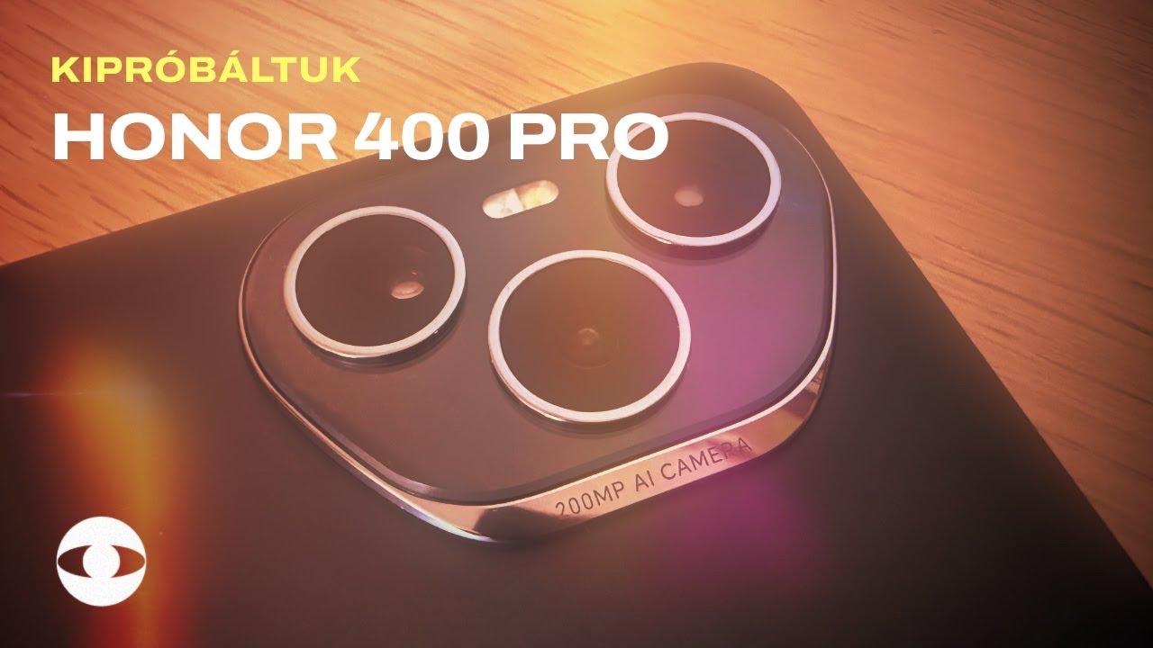 Honor 400 Pro teszt: 200 MP-es AI kamerától a fotók mozgásba hozásáig 🤖