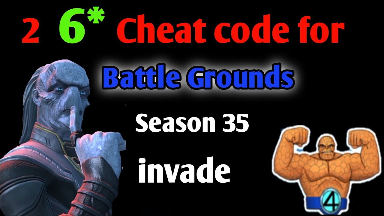 2  6* Cheat code for battle Grounds | Season 35,Invade meta | MCOC 