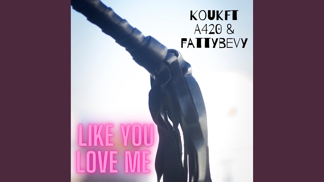 Like You Love Me