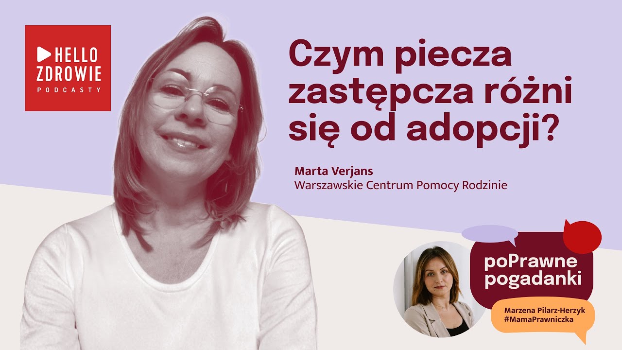 Jak zostać rodziną zastępczą? &bdquo;Nie trzeba być bohaterem. Wystarczy serce&rdquo; | PoPrawne Pogadanki #10