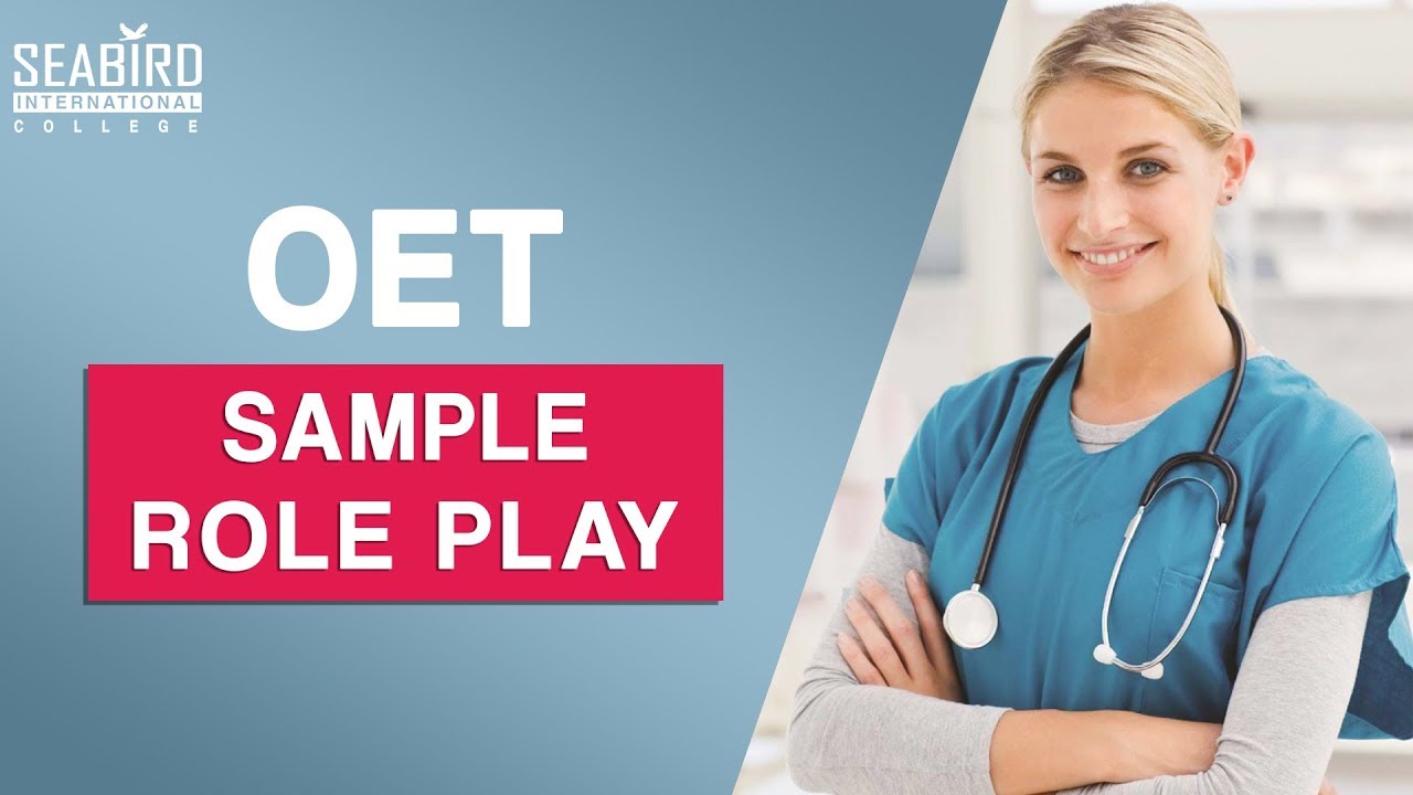OET- SAMPLE ROLE PLAY | SEABIRD INTERNATIONAL