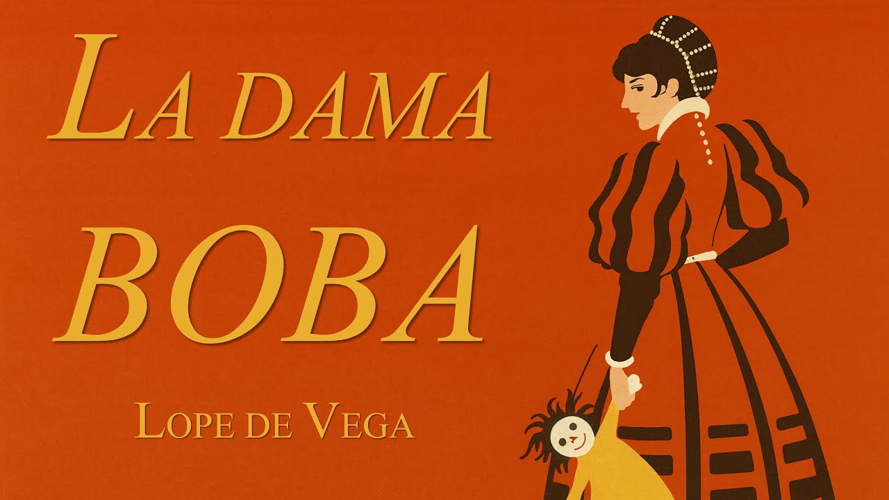 «La dama boba», de Lope de Vega | ANÁLISIS