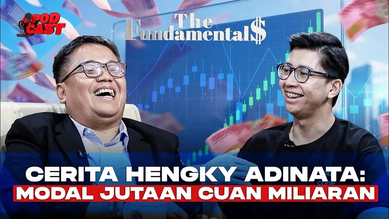Cerita Hengky Adinata: Modal Jutaan Cuan Miliaran | THE FUNDAMENTALS
