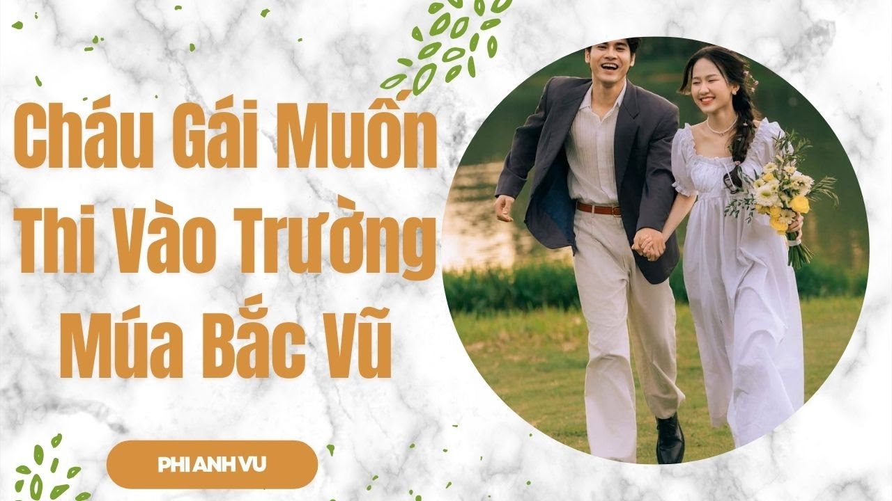 [Truyện Audio] Cháu Gái Muốn Thi Vào Trường Múa Bắc Vũ | Phi Anh Vũ