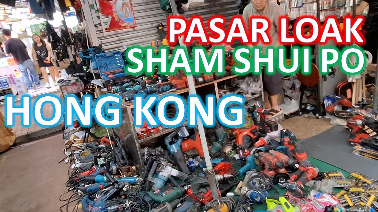 PASAR LOAK - HONG KONG - SHAM SHUI PO