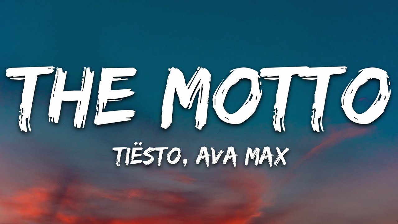Ti&euml;sto, Ava Max - The Motto (Lyrics)