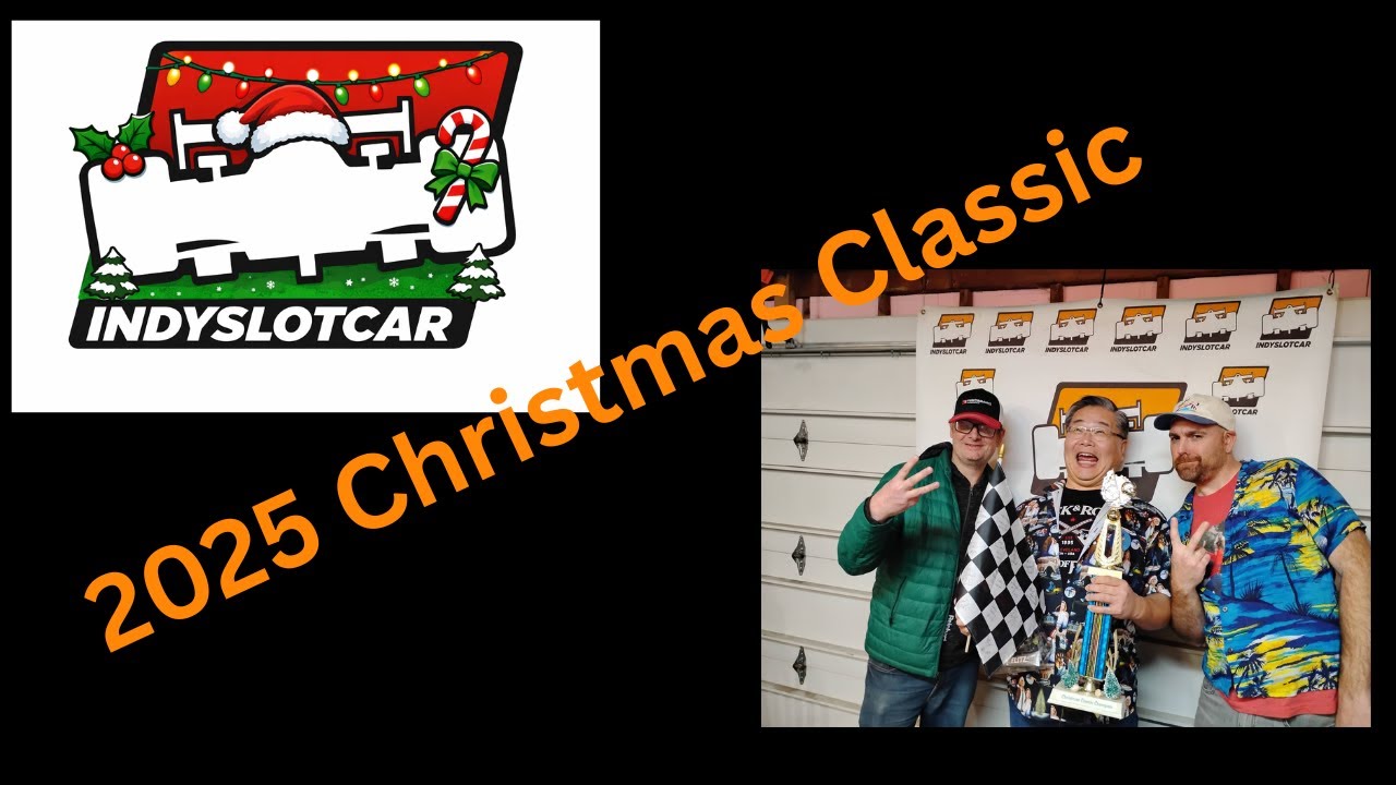 IndySlotCar Series 2025-26 Round 9: Christmas Classic