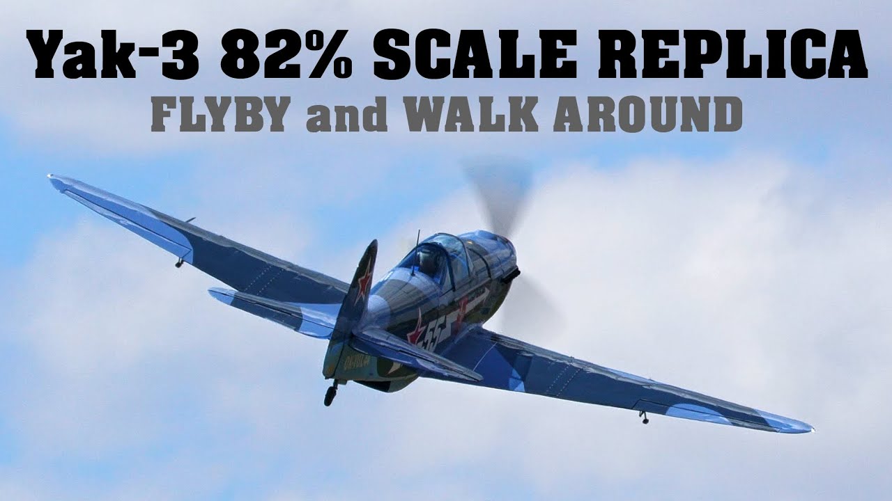 Yakovlev Yak-3 82% SCALE REPLICA | FLYBY and WALK AROUND | 4K