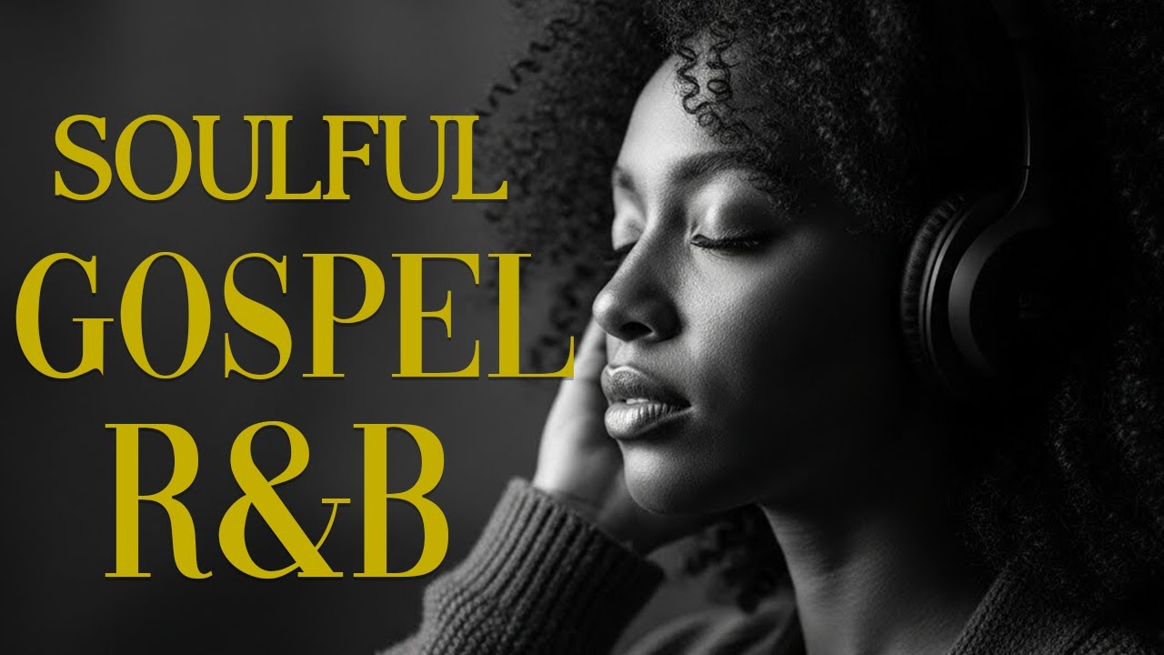 Christian Soul & R&B 🎧 Modern Gospel Worship Playlist