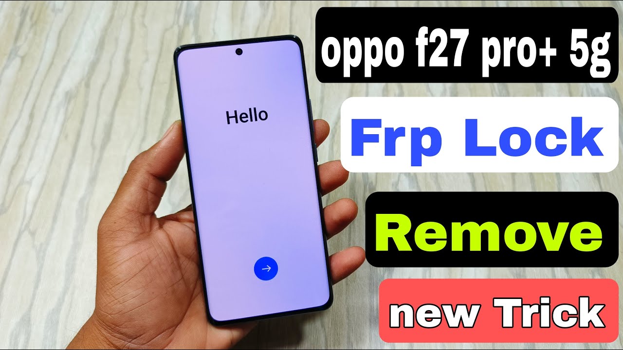 oppo f27 pro plus 5g frp lock kaise tode | cph2643 frp unlock without pc 2024 | all oppo frp unlock