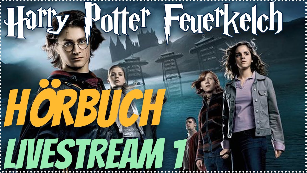 Harry Potter und der Feuerkelch LIVESTREAM Deutsch #1 #podcast Harry Potter Hörbuch zum Einschlafen