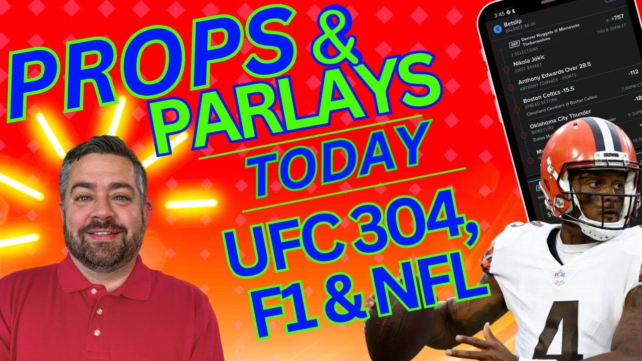 Props & Parlays Today | UFC 304 Props, Picks and Predictions | Prop Parlays Today | 7/25/24