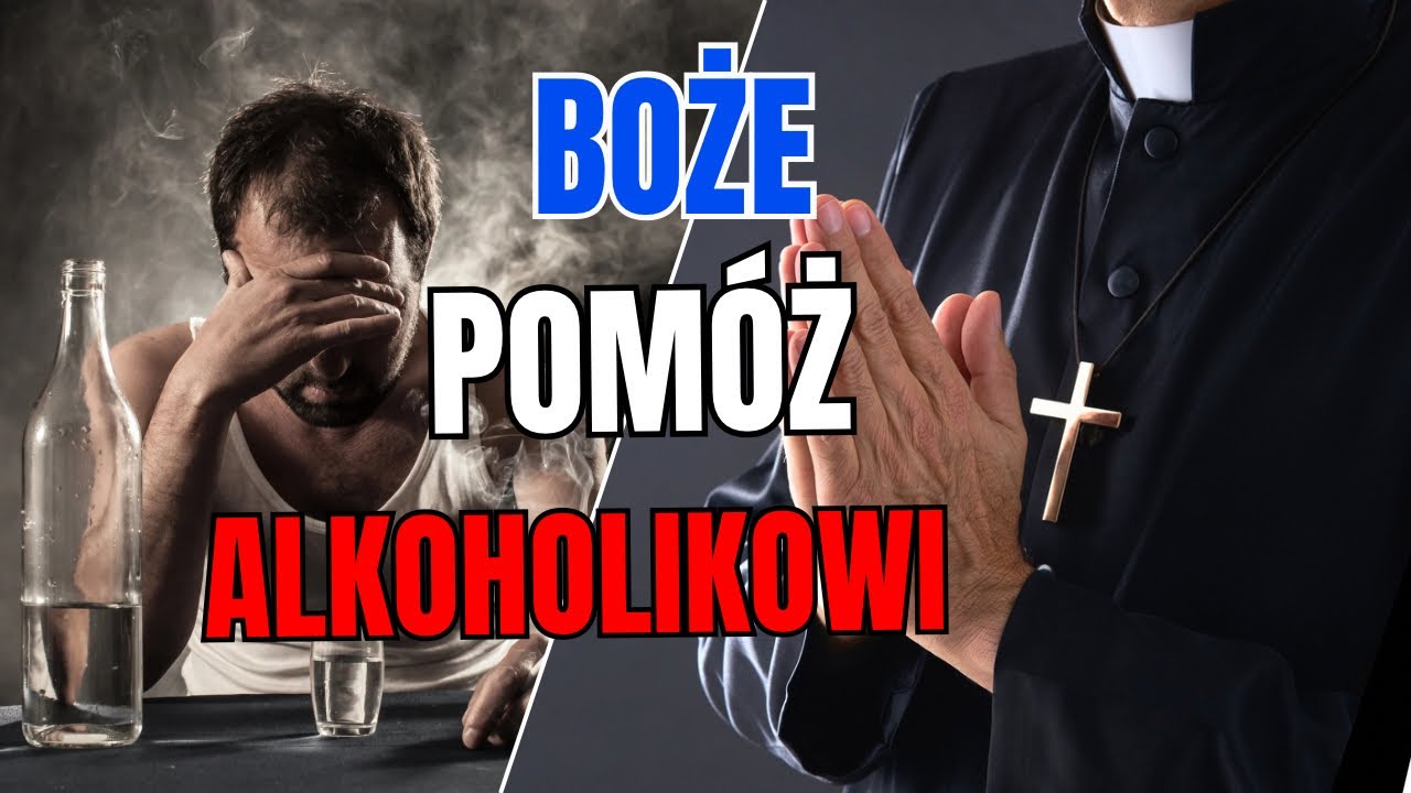 Skuteczna modlitwa za syna alkoholika &ndash; Duchowy przewodnik dla bliskich