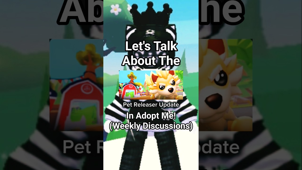 Weekly Discussions: Let's talk about the Pet Releaser Update in #adoptme #adoptmeupdate #adoptmepets