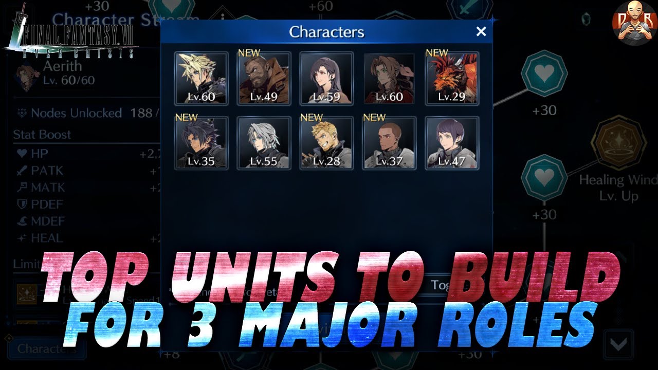 [FF7: Ever Crisis] - IMO the best units to fill in EACH role (DPS, Heal/buff, Debuff/dps).