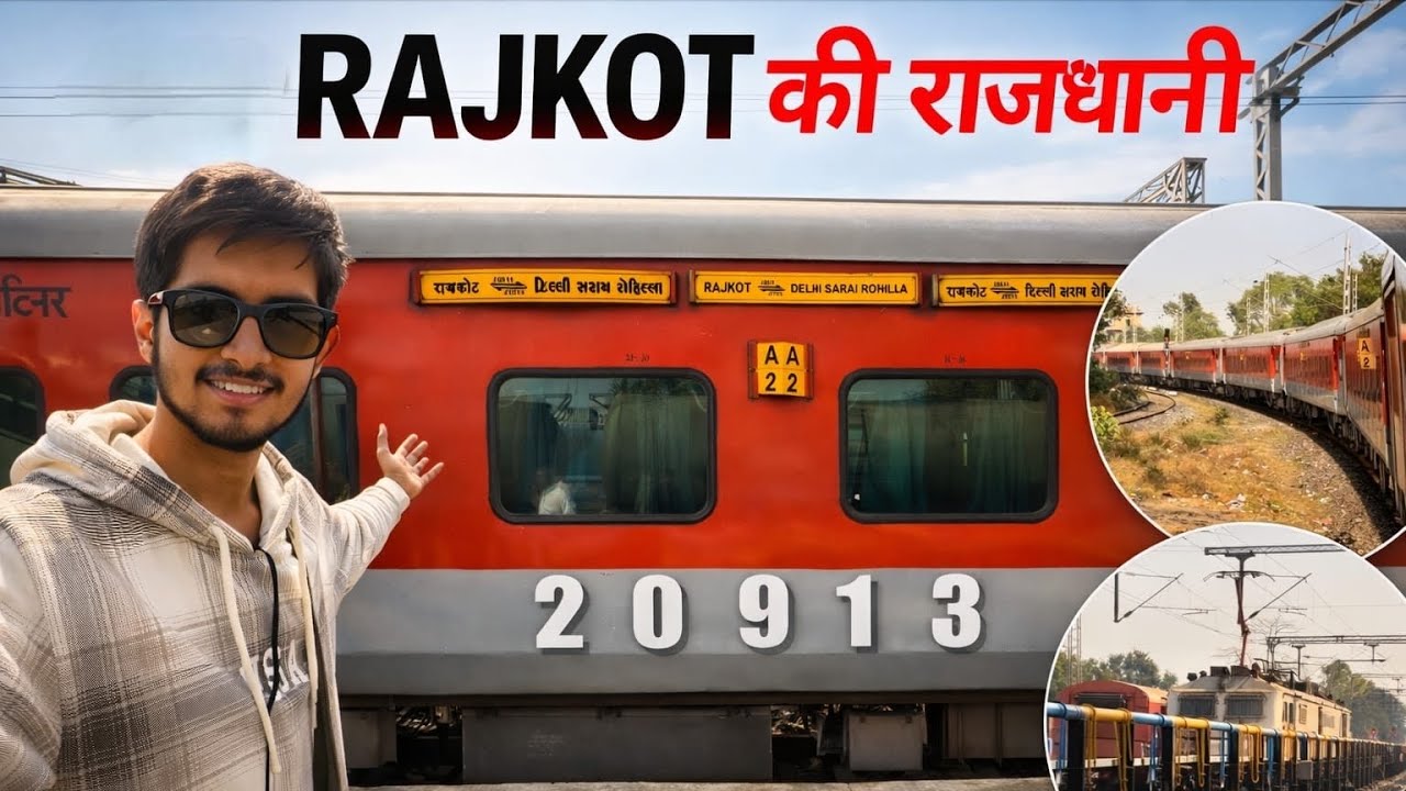 20913 Rajkot–Delhi Sarai Rohilla Rajdhani Express 🚄 | Fastest Connectivity Train Vlog