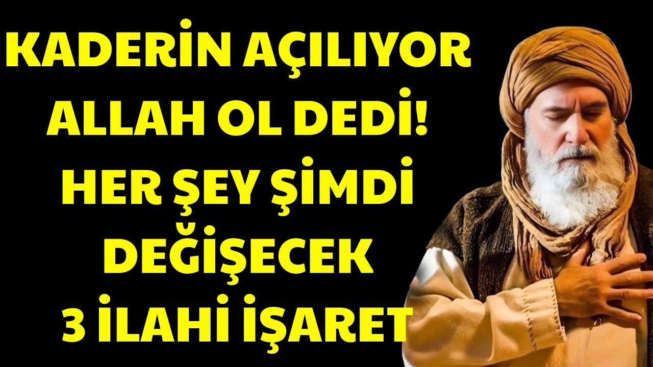 Allah Kaderini Açtığında İlk Bu 3 Belirti Ortaya Çıkar ve HAYATIN DEĞİŞİR! | Ibn Arabi