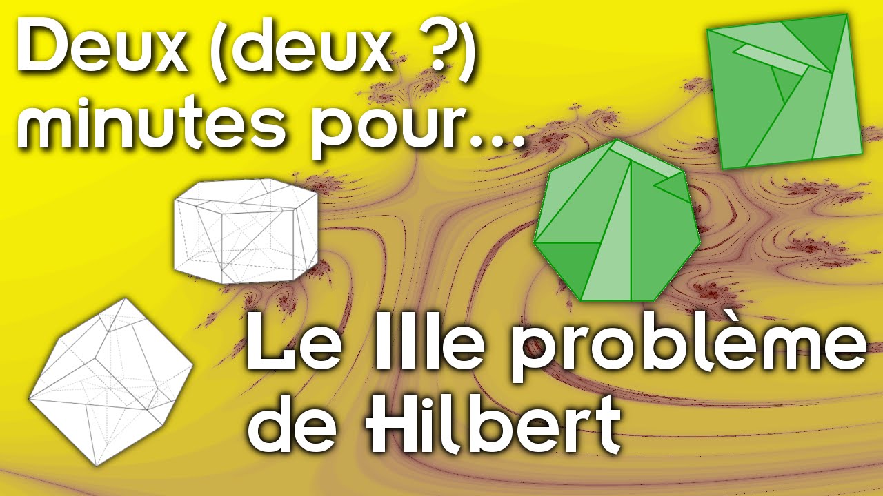 Deux (deux ?) minutes pour... le IIIe problème de Hilbert