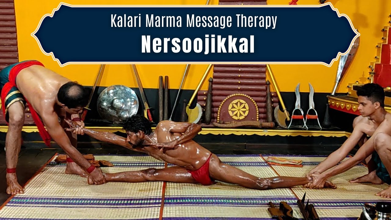 Kalari Marma Message Therapy - Nersoojikkal
