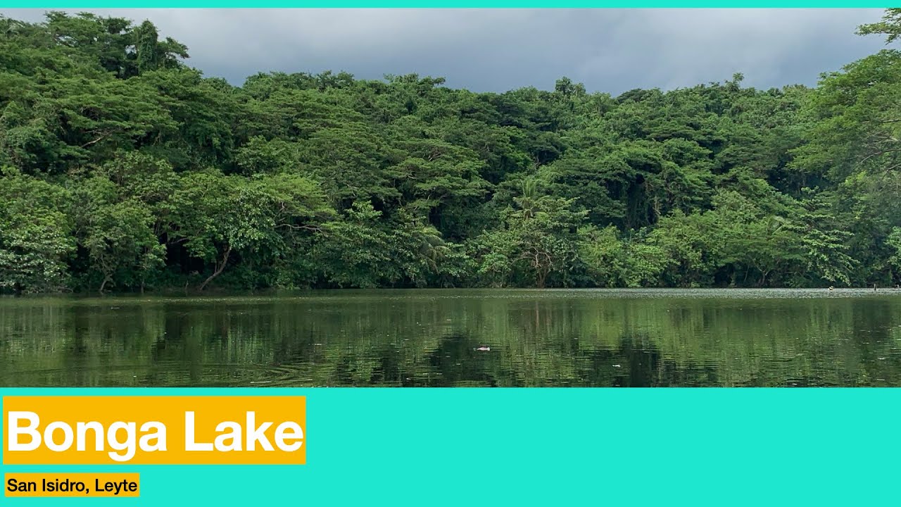 Bonga Lake: Hidden treasure of San Isidro, Leyte