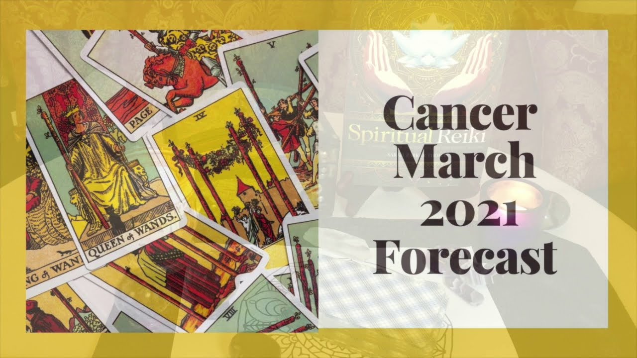 #Cancer March 2021 Forecast - Predictions  #Astrology and Tarot
