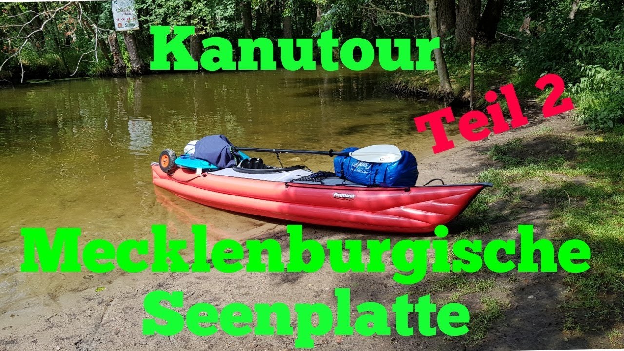 Kanutour Mecklenburgische Seenplatte mit dem Gumotex Framura und dem Gumotex Helios Teil 2
