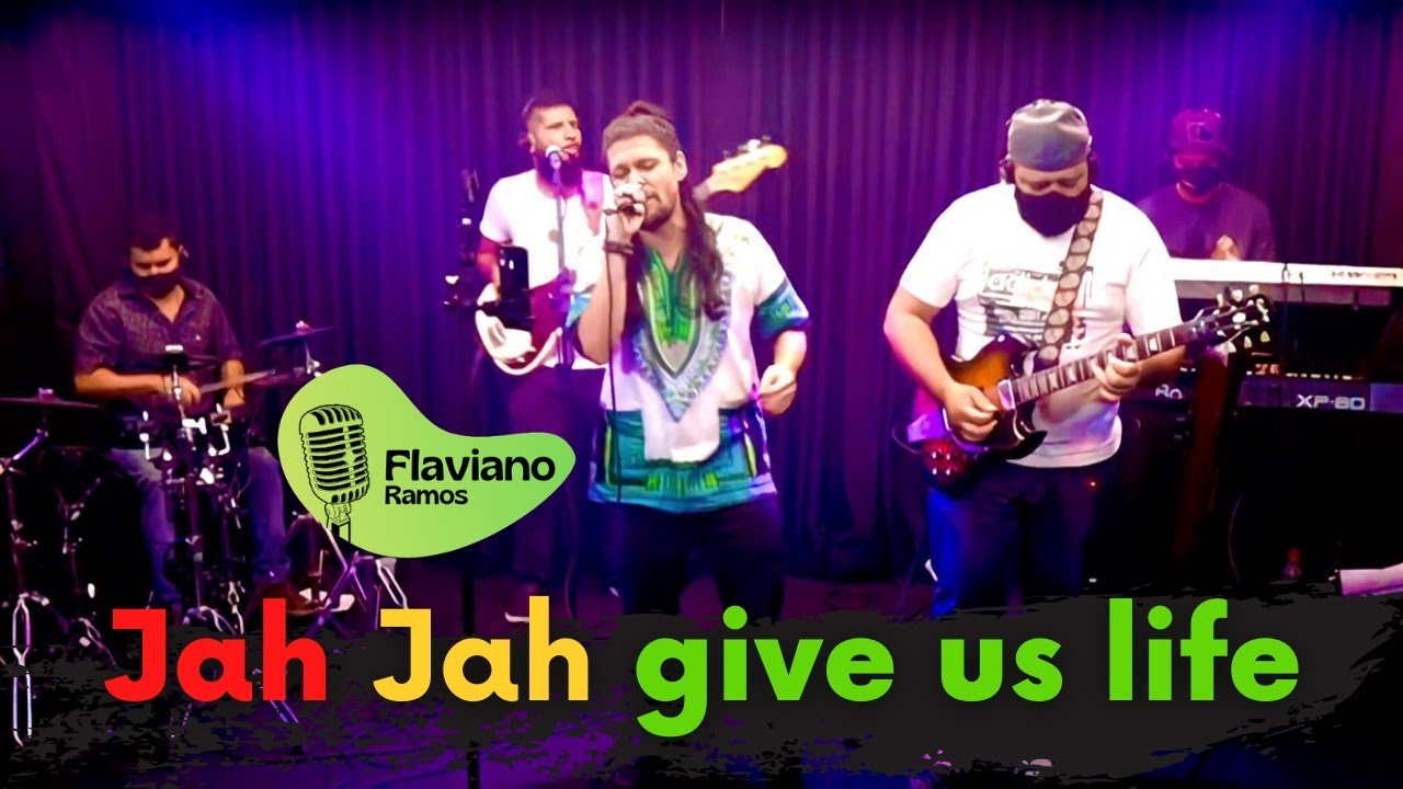 Flaviano Ramos - Jah Jah give us life to live