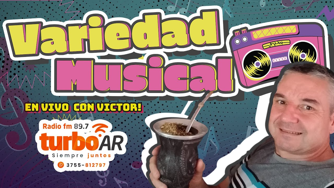 🎵Variedad Musical🎵 - En vivo con Victor! 📻 Radio Turbo AR – “Siempre juntos”