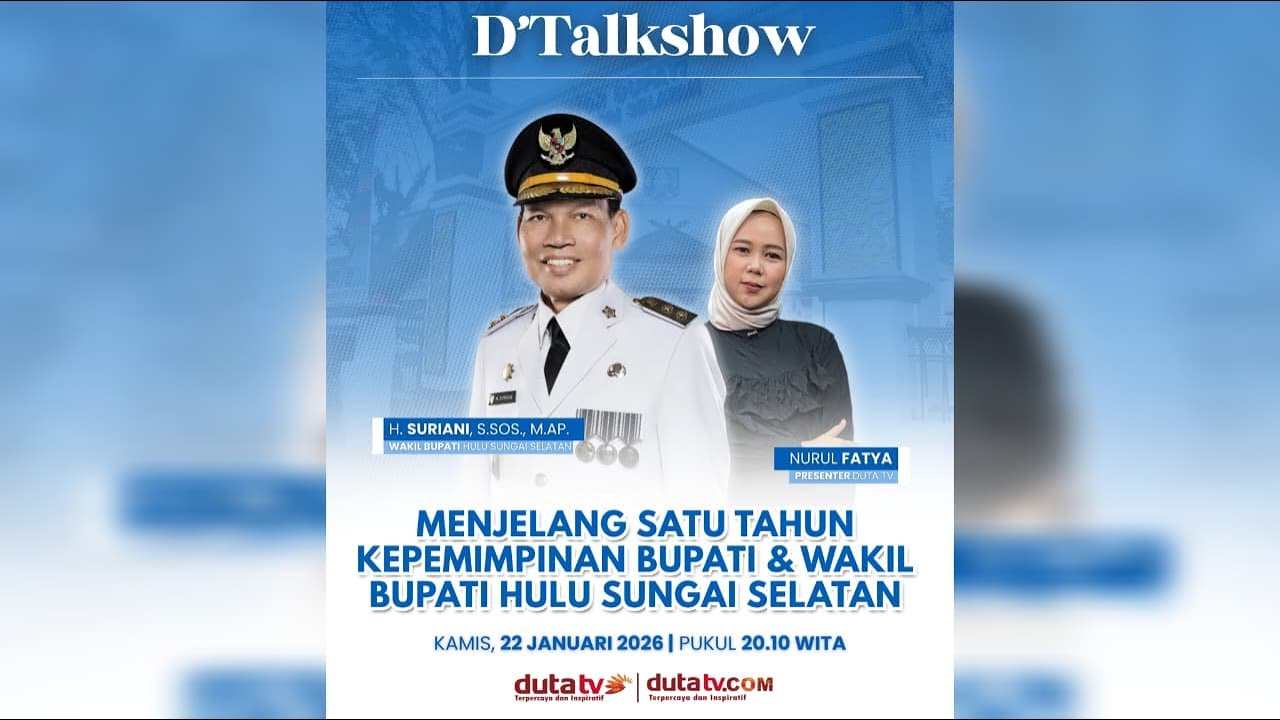 Menjelang Satu Tahun Kepemimpinan Bupati dan Wakil Bupati Hulu Sungai Selatan | D' Talkshow