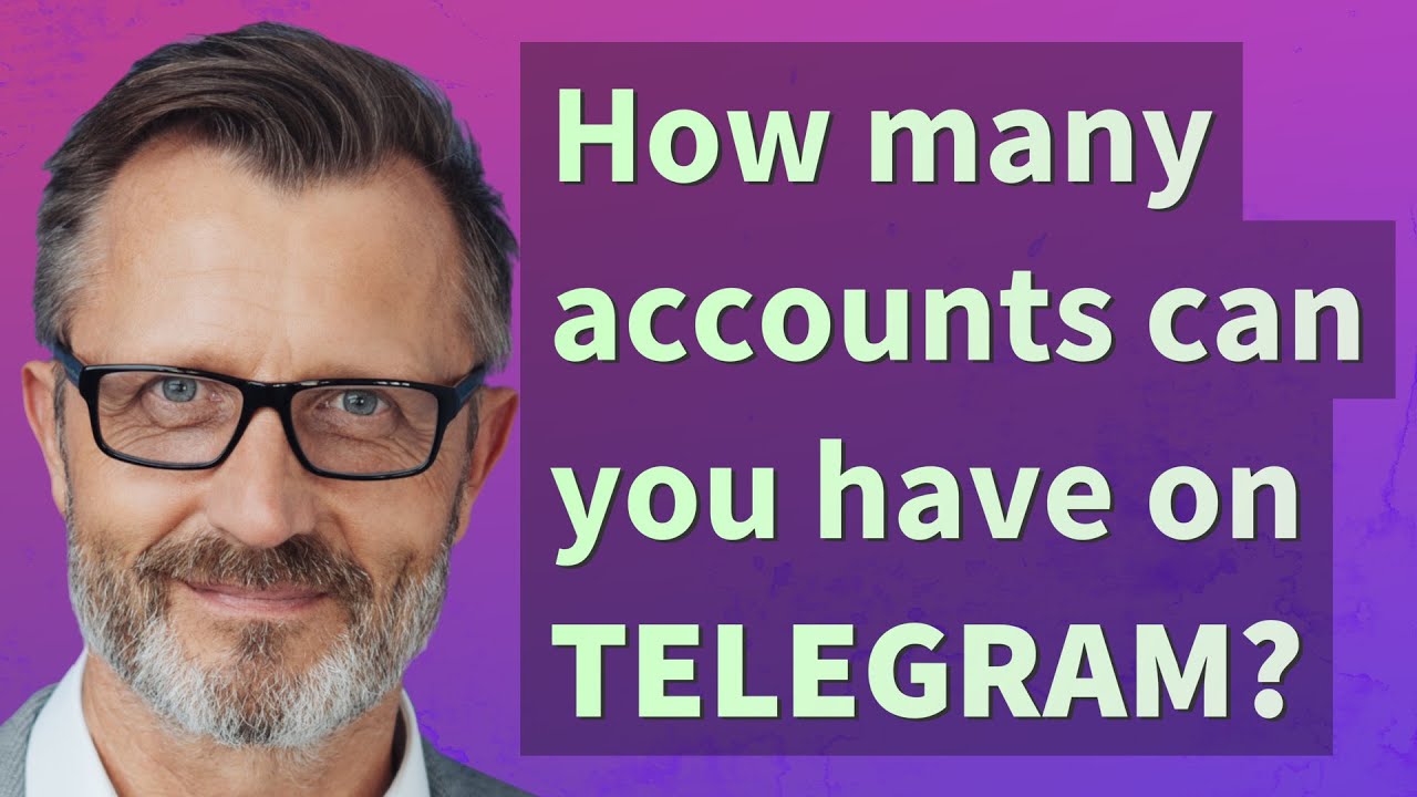 How many accounts can you have on Telegram?