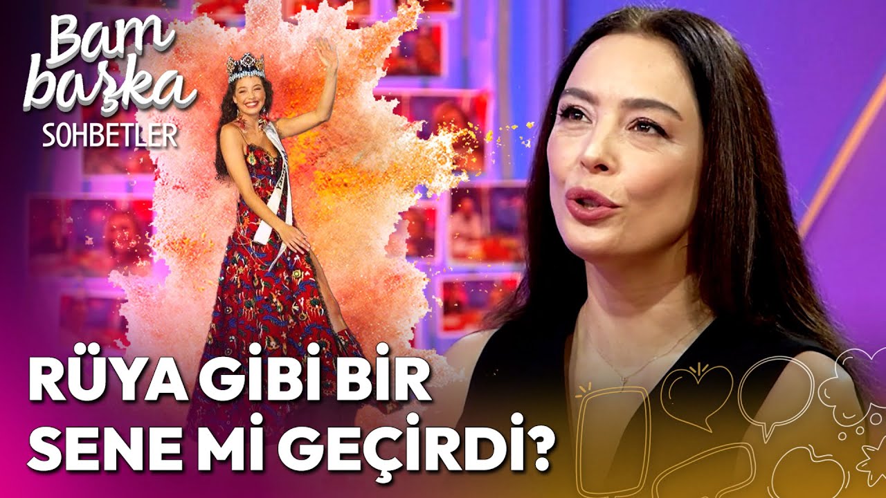 Dünya Güzeli Seçildikten Sonra Neler Yapılıyor? Azra Akın Anlattı... | Bambaşka Sohbetler