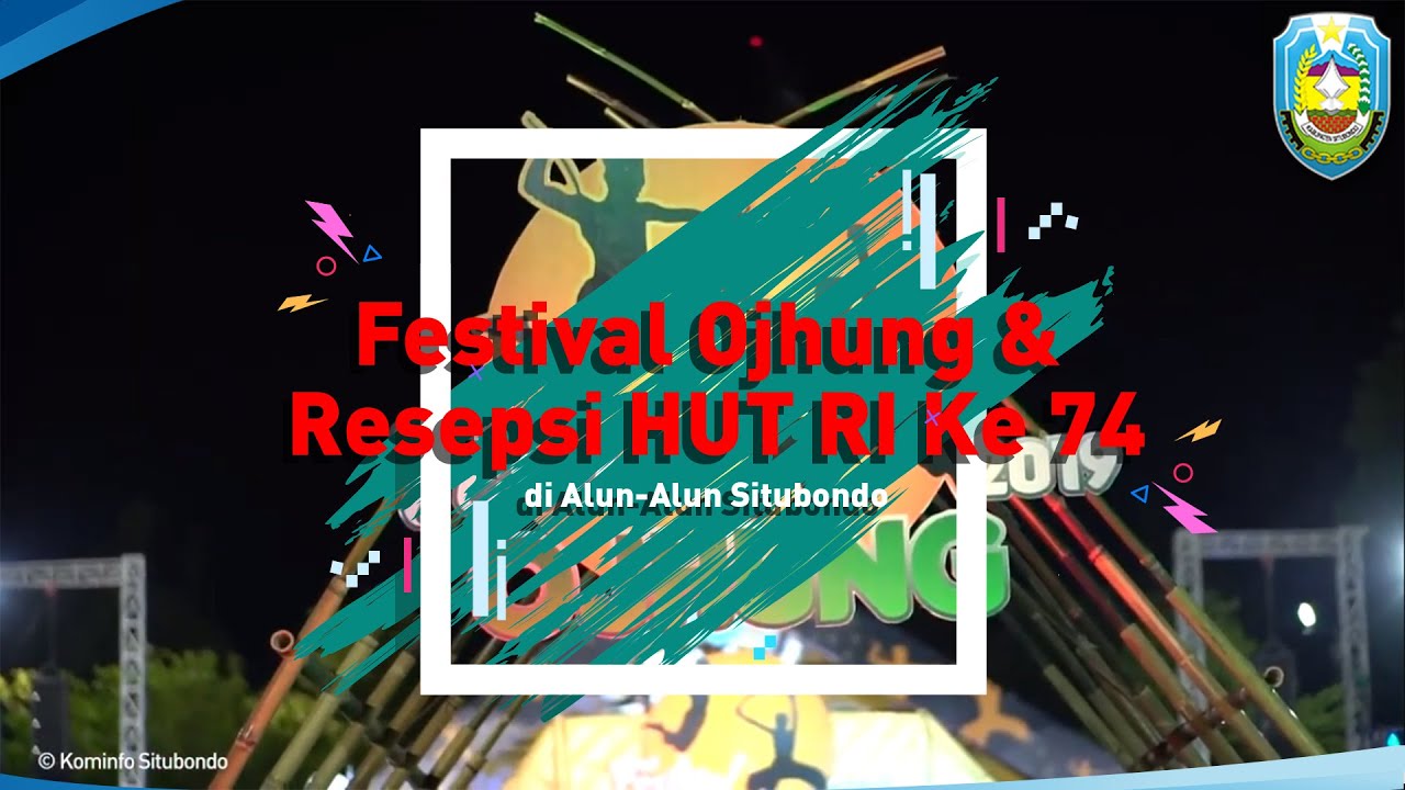 Festival Ojhung & Resepsi HUT RI Ke 74 di Alun-Alun Situbondo
