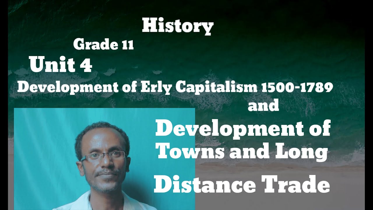 Development of Early Capitalism 1500 1789 and Development of Towns and Long  Distance Trade