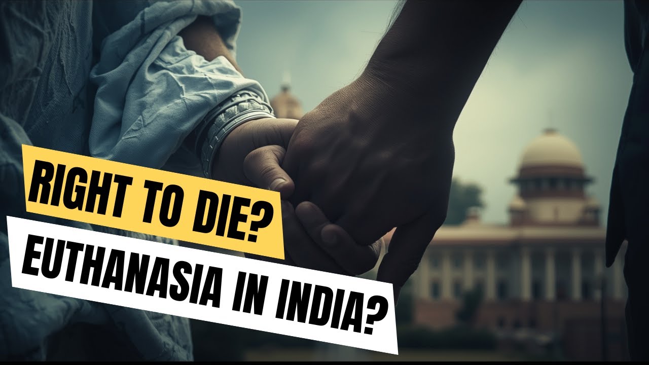 Right to Die with Dignity | SC on Passive Euthanasia Explained in Hindi