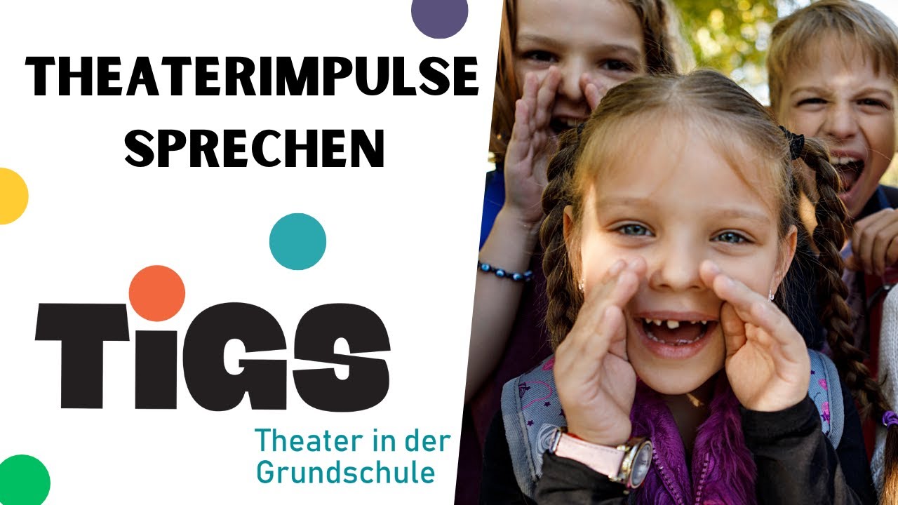 Theaterimpulse Grundschule - Sprechen