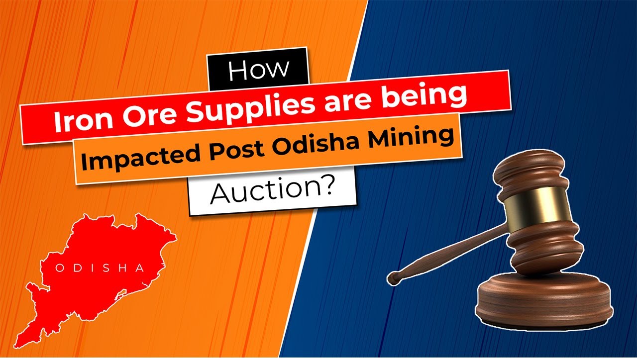How Iron Ore Supplies are being Impacted Post Odisha Mining Auction | BigMint