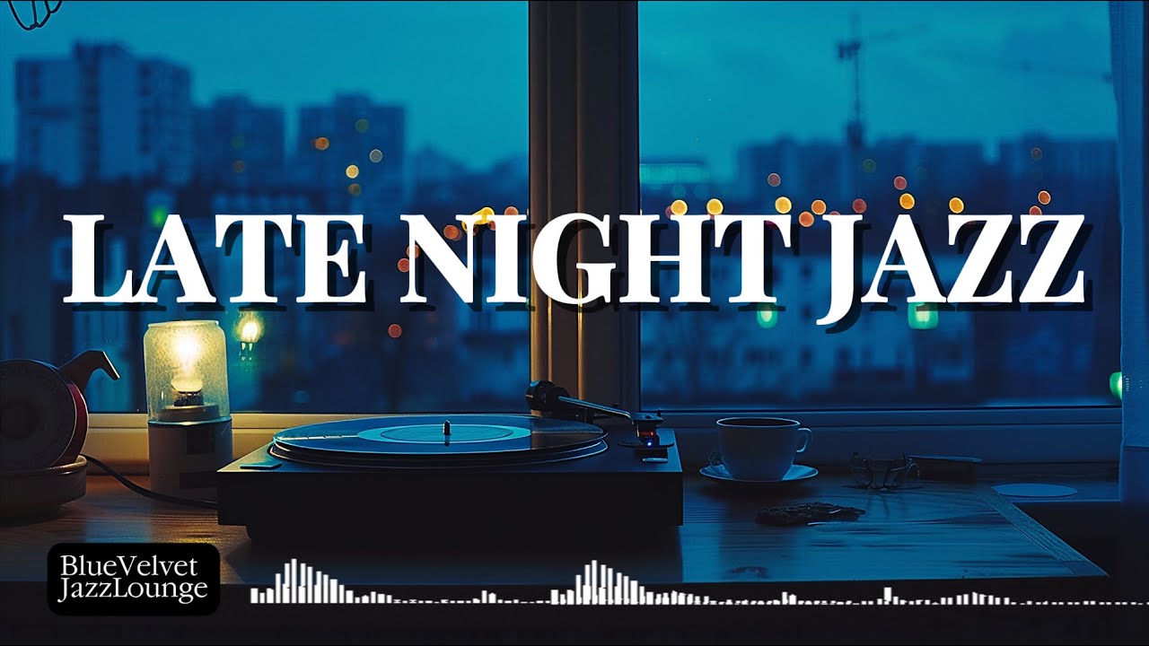 Playlist l Late Night Jazz | Lights Off, Mind Quiet