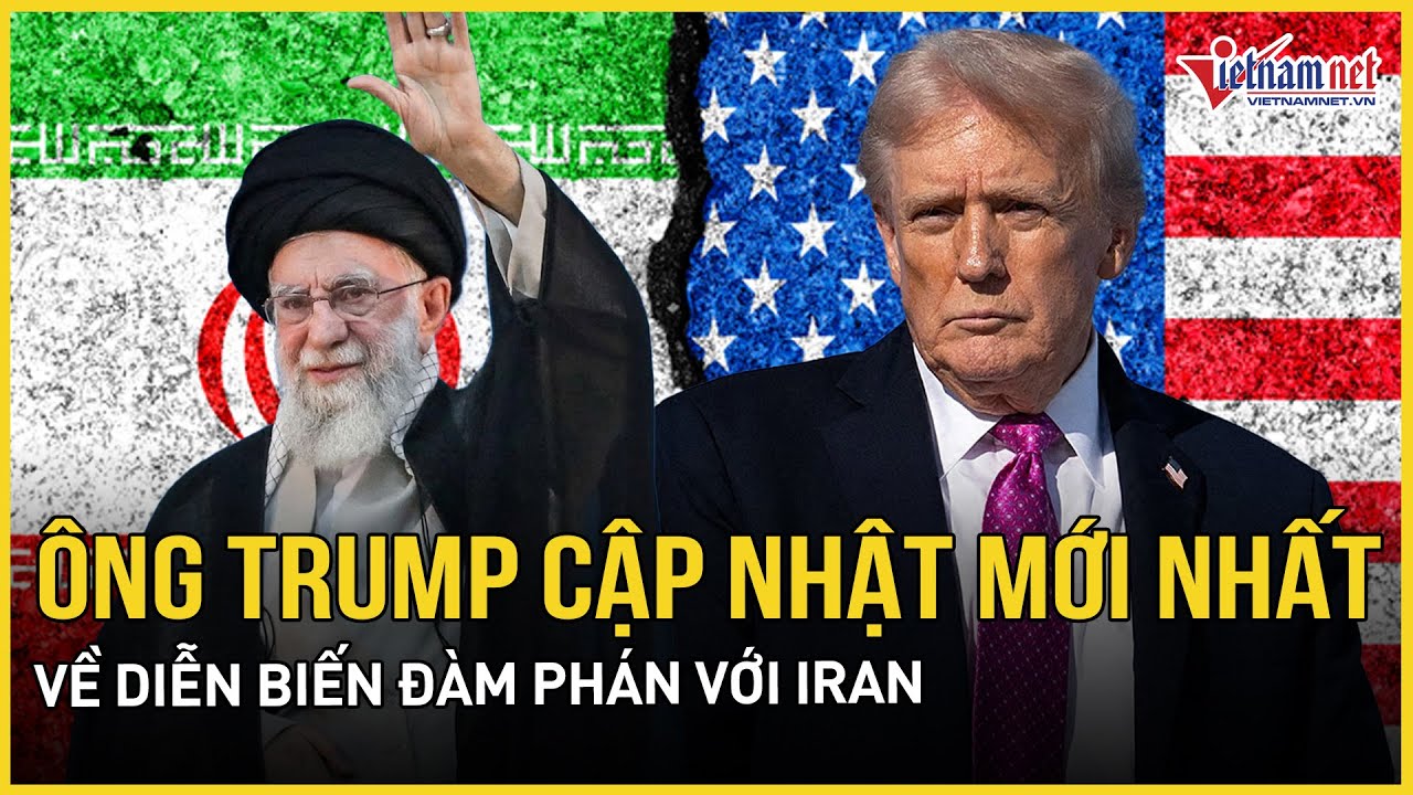 Ông Trump lên tiếng về diễn biến đàm phán với Iran, lộ lý do Mỹ “phanh gấp” đòn đánh quyết định
