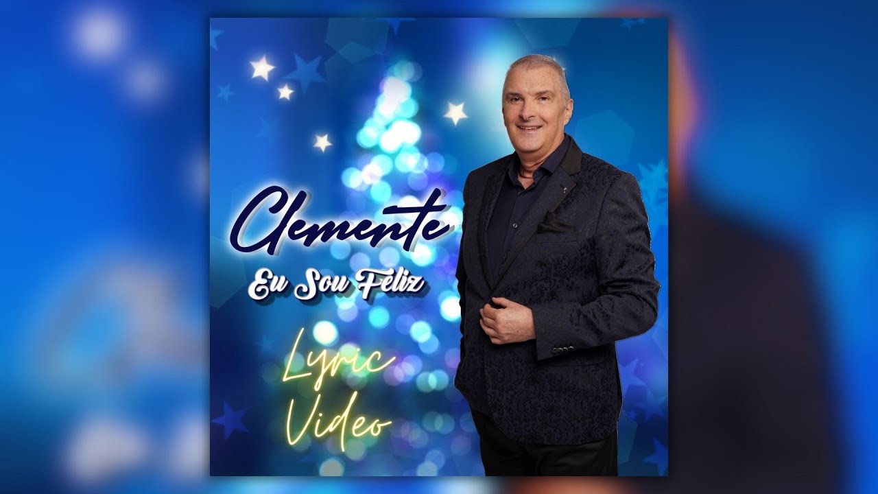 Clemente - Eu Sou Feliz (Lyric Video)