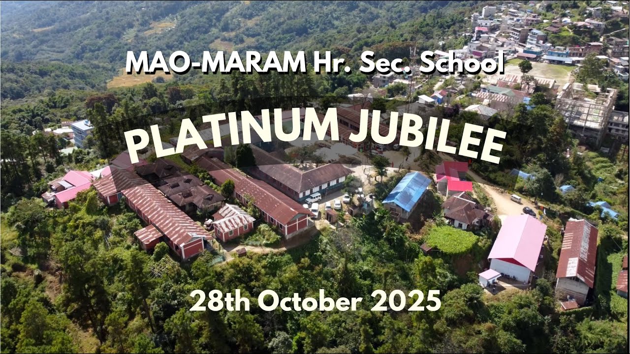 Mao-Maram Hr. Sec. School, Tadubi celebrates Platinum Jubilee (28th of October 2025) 