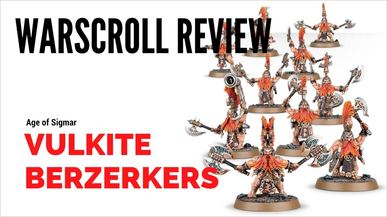Age of Sigmar Vulkite Berzerkers Warscroll Review