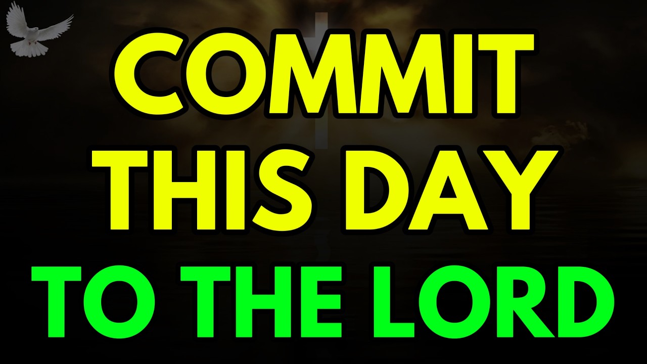 A Morning Prayer Before You Start Your Day | Committing This Day to the Lord