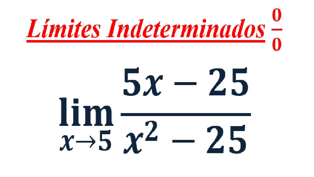 Limites Indeterminados - Ejercicio 1