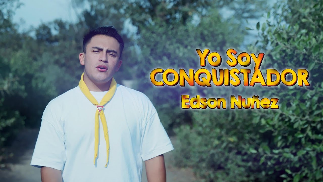 EDSON NUNEZ - YO SOY CONQUISTADOR (CLIPE OFICIAL)