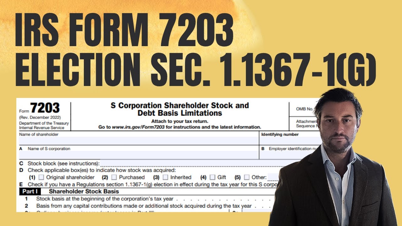 Форма IRS 7203 — Выборы в соответствии с разделом 1.1367-1(g)